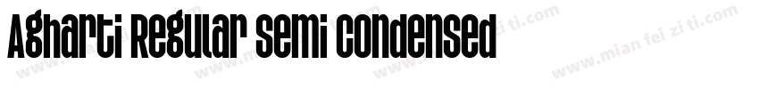 Agharti Regular Semi Condensed字体转换